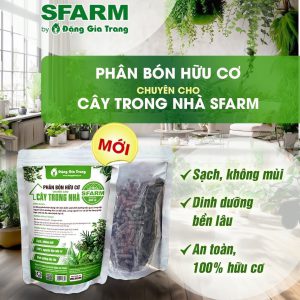 Phân bón hữu cơ chuyên cho cây trong nhà Sfarm- túi 500 gram